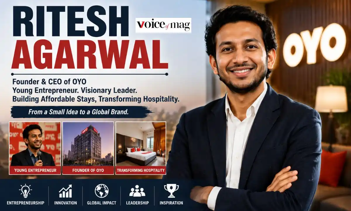 Ritesh Agarwal Biography: Age, Height, Family, OYO Founder, Career, Net Worth