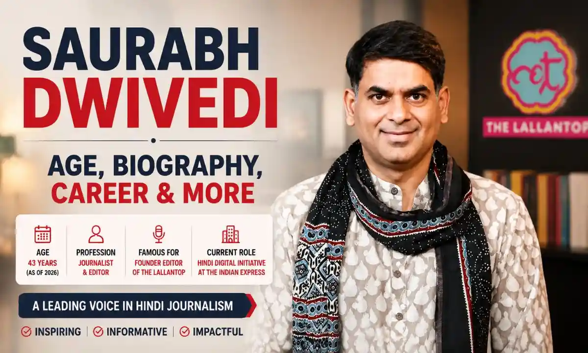 Saurabh Dwivedi Age: Biography, Wife, Family, Career, Net Worth & More