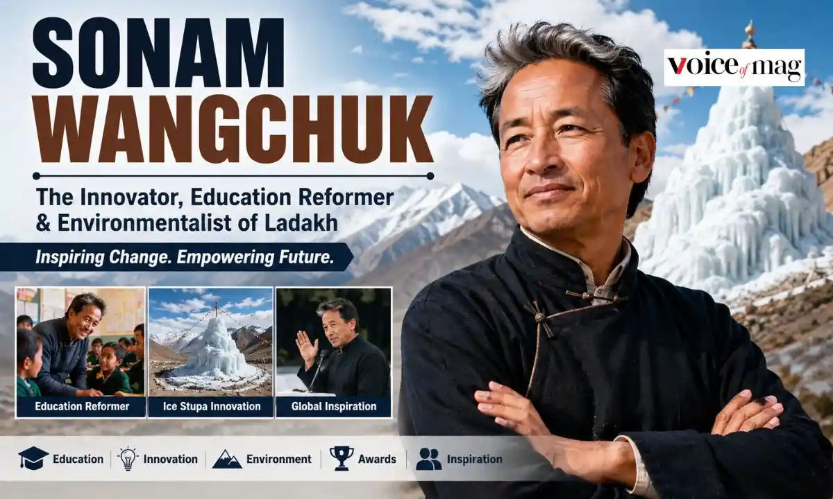 Sonam Wangchuk Biography: Age, Education, Family, Ice Stupa, Awards, Career, Net Worth & More (2026)